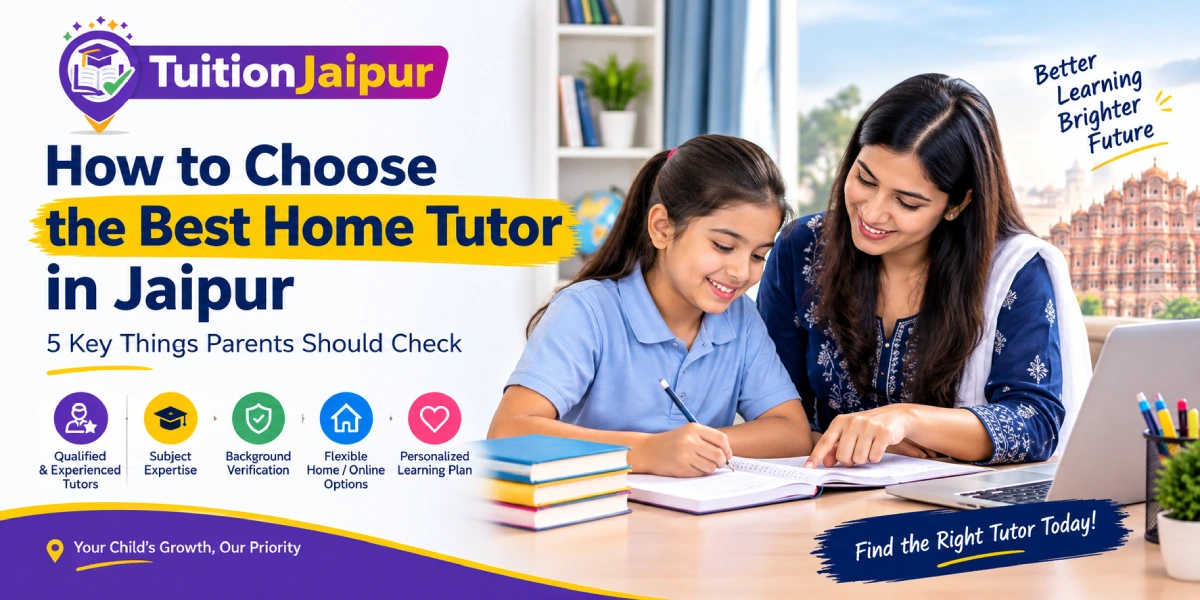 How to Choose the Best Home Tutor