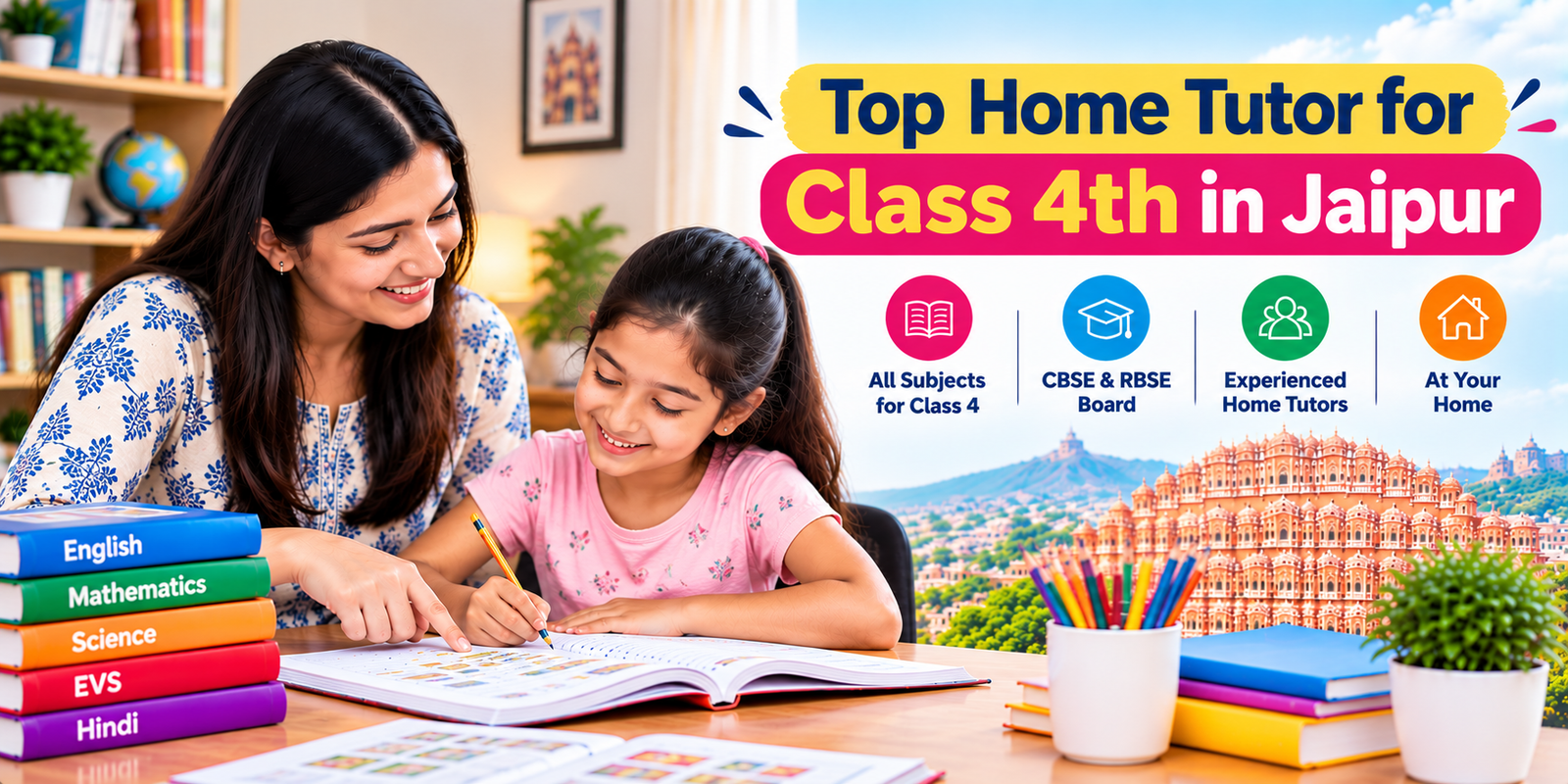 Top Home Tutor for Class 4th in Jaipur: How to Find the Right Teacher